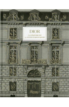 Dior la legende du 30 avenue montaigne