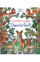 Dans la foret - la peinture magique