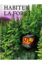 Habiter la forêt