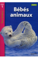 Bébés animaux niveau 1 - tous lecteurs ! - ed.2010