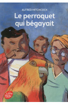 Le perroquet qui begayait