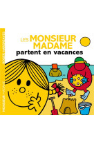 Les monsieur madame partent en vacances