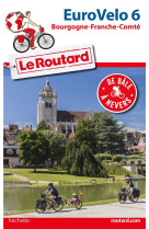 Guide du routard euro velo 6 - (de bale a n evers)