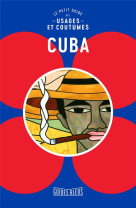 Cuba : le petit guide des usages et coutumes