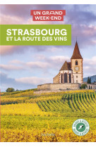 Guide un grand week-end strasbourg et la ro ute des vins