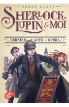 Sherlock, lupin et moi - tome 2