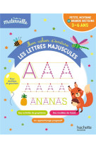 Toute ma maternelle - mon cahier d'écriture : les lettres majuscules