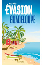 Guadeloupe guide evasion