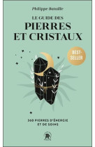 Le guide des pierres et des cristaux