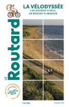 Guide du routard la velodyssee - l-atlantiq ue a velo, de roscoff a hendaye