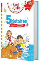 Sami et julie fin cp-ce1 5 histoires spécial vacances