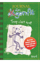 Journal d-un degonfle t03 trop c-est trop