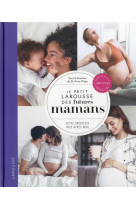 Le petit larousse des futures mamans