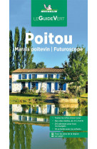 Guide vert poitou - marais poitevin - futuroscope