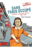 Dans paris occupe (journal d-helene pitrou, 1940-1945)