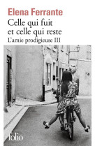 Amie prodigieuse t03 celle qui fuit et celle qui reste