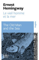 Le vieil homme et la mer/the old man and th e sea