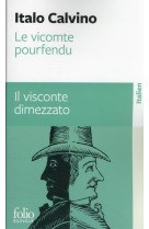 Le vicomte pourfendu / il visconte dimezzato