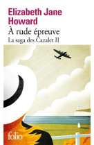 La saga des cazalet t02 a rude epreuve