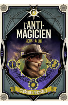 L-anti magicien t06 hors la loi