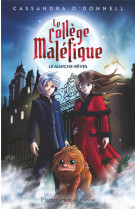 Le college malefique t01 le marche-reves