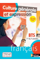 Culture generale et expression francais bts 1e/2e annees