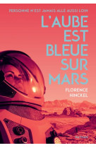 L-aube est bleue sur mars