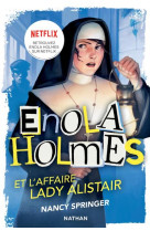 Enola holmes t02 et l-affaire lady alistair