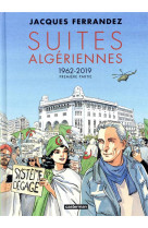 Suites algeriennes - t01 - 1962-2019