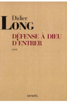 Defense a dieu d-entrer