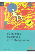 90 poèmes - classiques et contemporains