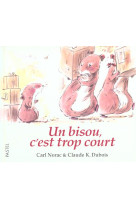 Un bisou c-est trop court