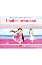 L-autre princesse