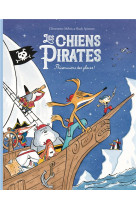 Les chiens pirates t02 prisonniers des glaces