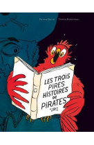 Trois pires histoires de pirates (les)