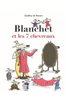 Blanchet et les 7 chevreaux