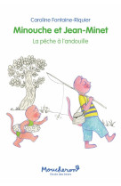 Minouche et jean-minet t03 peche a l-andouille