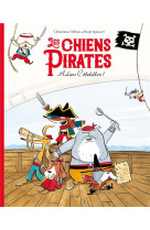 Les chiens pirates adieu cotelettes