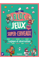 Mon bloc de jeux pour super-cerveau - logique et observation