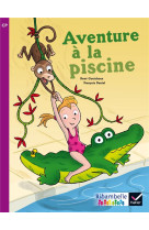 Aventure a la piscine cp serie violette