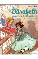 Elisabeth t10 le courrier du roi