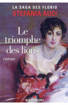 Les florio - t02 - le triomphe des lions