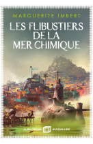 Les flibustiers de la mer chimique