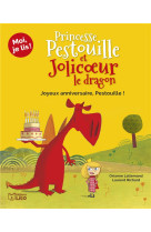 Princesse pestouille et jolicoeur le dragon t04 joyeux anniversaire, pestouille ! 7 ans