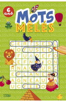 Mots meles 6 ans