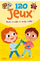 120 jeux-mots croises et mots meles