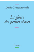 La gloire des petites choses