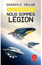 Nous sommes légion (nous sommes bob, tome 1)