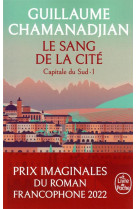 Le sang de la cité (la tour de garde, capitale du sud tome 1)