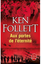 Aux portes de l-eternite (le siecle, tome 3 )